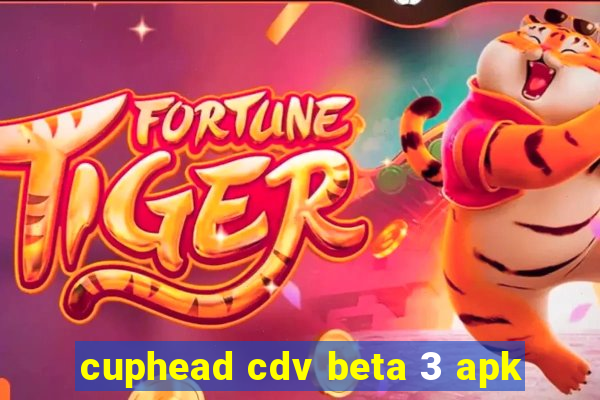 cuphead cdv beta 3 apk